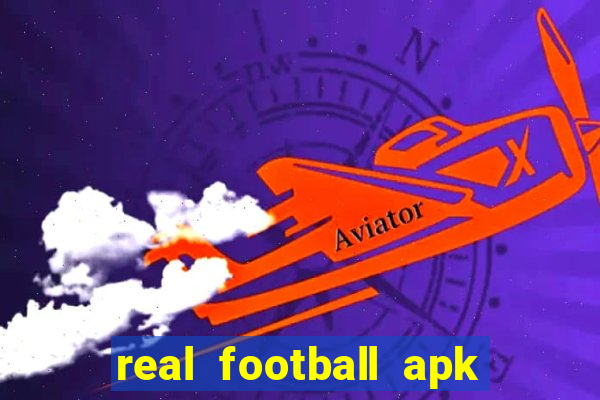 real football apk dinheiro infinito